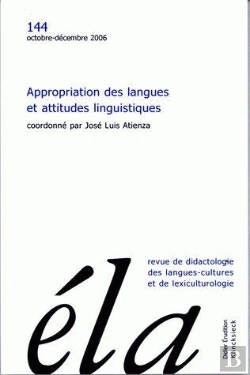 Bertrand.pt - Études De Linguistique Appliquée - N°4/2006 : Appropriation Des Langues Et Attitudes Linguistiques