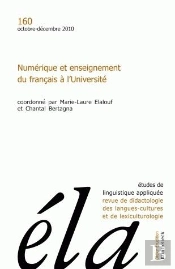 Études De Linguistique Appliquée - N°4/2010 : Numérique Et Enseignement Du Français À L'Université