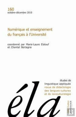 Bertrand.pt - Études De Linguistique Appliquée - N°4/2010 : Numérique Et Enseignement Du Français À L'Université