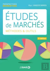Études De Marchés ; Méthodes & Outils (5e Édition)