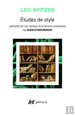 Bertrand.pt - Études De Style ; Léo Spitzer Et La Lecture Stylistique