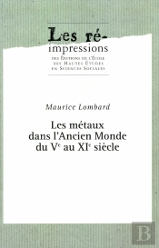 Etudes D'Economie Medievale T.2 ; Les Metaux Dans L'Ancien Monde Du V Au Xi Siecle