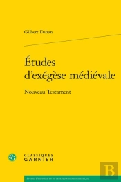 Études D'Exégèse Médiévale : Nouveau Testament