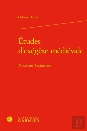 Études D'Exégèse Médiévale : Nouveau Testament