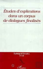 Etudes D'Explications Dans Un Corpus De Dialogues Finalises N.9-10