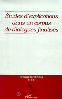 Bertrand.pt - Etudes D'Explications Dans Un Corpus De Dialogues Finalises N.9-10