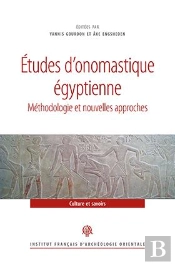 Études D'Onomastique Égyptienne ; Méthodologie Et Nouvelles Approches