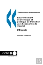 Etudes Du Centre De D?Veloppement Environnement ?Conomique Et Politique De Transition Vers L'?Conomie De March?: L'Egypte