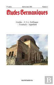 Études Germaniques - N°1/2022 : Goethe - E.T.A. Hoffmann - Troeltsch - Appelfeld