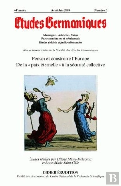 Bertrand.pt - Études Germaniques - N°2/2009 : Penser Et Construire L'Europe. De La 
