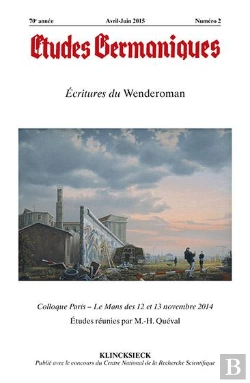 Bertrand.pt - Études Germaniques - N°2/2015 : Écritures Du Wenderoman