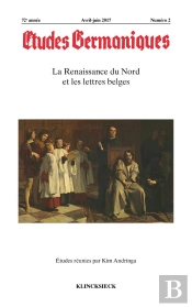 Études Germaniques - N°2/2017 : La Renaissance Du Nord Et Les Lettres Belges