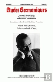 Études Germaniques - N°3/2009 : Mann, Rilke, Sebald, Schwarzenbach, Claus