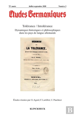 Bertrand.pt - Études Germaniques - N°3/2020 : Tolérance / Intolérance. Dynamiques Historiques Et Philosophiques Dans Les Pays De Langue Allemande