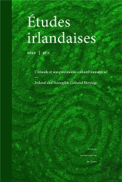 Etudes Irlandaises, N  47.1/2022. L'Irlande Et Son Patrimoine Culture L Immateriel
