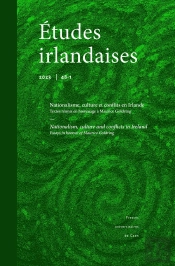 Etudes Irlandaises, N  48.1/2023. Nationalisme, Culture Et Conflits E N Irlande/Textes Reunis En Hom