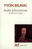 Études Leibniziennes ; De Leibniz À Hegel