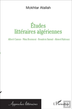 Bertrand.pt - Etudes Litteraires Algeriennes Albert Camus Nina Bouraoui Boualem Sansal Ahmed Kalouaz
