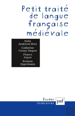 Bertrand.pt - Etudes Litteraires : Petit Traité De Langue Française Médiévale