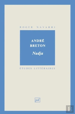 Bertrand.pt - Etudes Litteraires Tome 11 : Nadja, D'André Breton