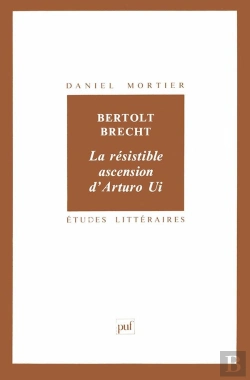 Bertrand.pt - Etudes Litteraires Tome 20 : La Résistible Ascension D'Arturo Ui, De Bertolt Brecht