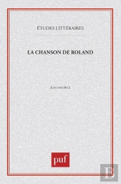 Etudes Litteraires Tome 37 : La Chanson De Roland