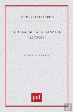 Bertrand.pt - Etudes Litteraires Tome 44 : Alcools, De Guillaume Apollinaire
