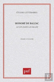 Etudes Litteraires Tome 47 : Le Lys Dans La Vallée, De Honoré De Balzac