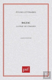 Etudes Litteraires Tome 56 : La Peau De Chagrin, De Honoré De Balzac