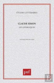 Etudes Litteraires Tome 57 : Les Géorgiques, De Claude Simon