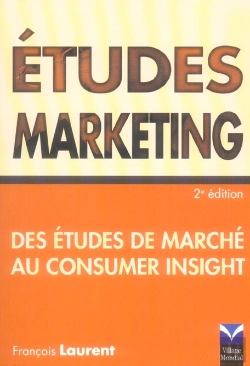 Bertrand.pt - Etudes Maketing ; Des Etudes De Marche Au Consumer Insight (2e Edition)