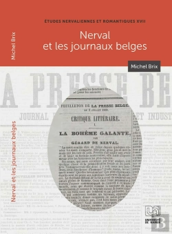 Bertrand.pt - Études Nervaliennes Et Romantiques Tome 17 : Nerval Et Les Journaux Belges