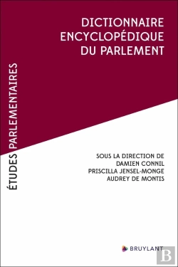 Bertrand.pt - Etudes Parlementaires : Dictionnaire Encyclopédique Du Parlement