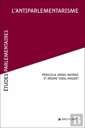 Etudes Parlementaires : L'Antiparlementarisme