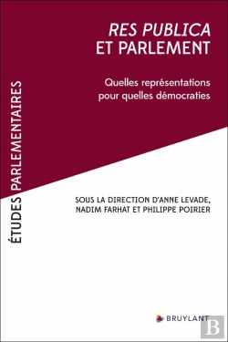 Bertrand.pt - Etudes Parlementaires : Res Publica Et Parlement : Quelles Représentations Pour Quelles Démocraties