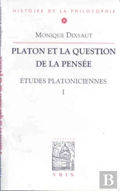 Etudes Platoniciennes Tome 1 : Platon Et La Question De La Pensée