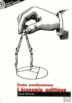 Bertrand.pt - Etudes Proudhoniennes T01 L'Économie Politique