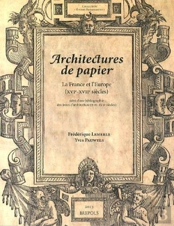 Bertrand.pt - Études Renaissantes T.11 ; Architectures De Papier : La France Et L'Europe (Xvie-Xviie Siècles)