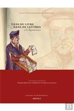Bertrand.pt - Études Renaissantes T.14 ; Gens Du Livre Et Gens De Lettres À La Renaissance