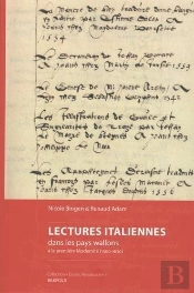 Études Renaissantes T.16 ; Lectures Italiennes Dans Les Pays Wallons À La Première Modernité (1500 – 1630)