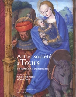 Bertrand.pt - Études Renaissantes T.19 ; Art Et Société À Tours Au Début De La Renaissance