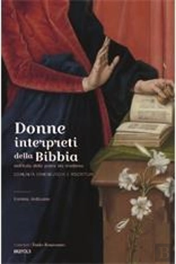 Bertrand.pt - Études Renaissantes T.33 ; Donne Interpreti Della Bibbia Nell'Italia Della Prima Età Moderna : Comunità Ermeneutiche E Riscritture