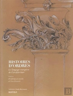 Bertrand.pt - Études Renaissantes T.34 ; Histoires D'Ordres : Le Langage Européen De L'Architecture