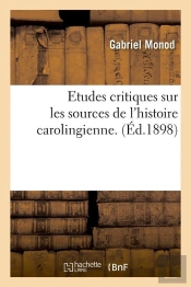 Etudes Sur L Histoire Carolingienne Edition 1898