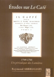 Études Sur Le Café ; 1764-1766, Un Périodique Des Lumières