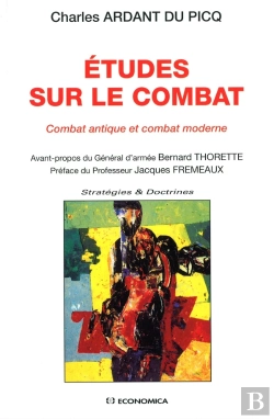 Bertrand.pt - Etudes Sur Le Combat : Combat Antique Et Combat Moderne