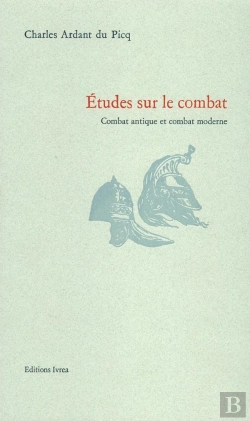 Bertrand.pt - Études Sur Le Combat : Combat Antique Et Combat Moderne