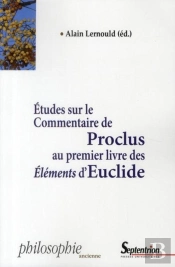 Études Sur Le Commentaire De Proclus Au Premier Livre Des Éléments D'Euclide