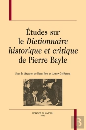 Etudes Sur Le Dictionnaire Historique Et Critique De Pierre Bayle