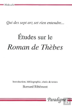 Bertrand.pt - Études Sur Le Roman De Thèbes ; Qui Des Sept Arz Set Rien Entendre...